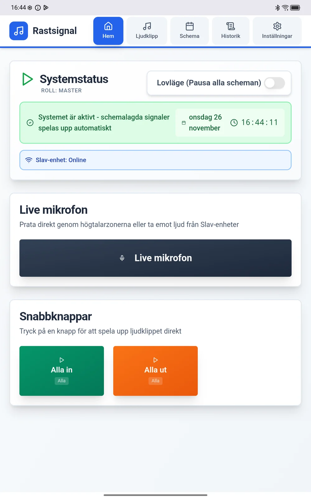 SchoolBell med systemstatus, lovläge, live mikrofon och snabbknappar för Alla in och Alla ut